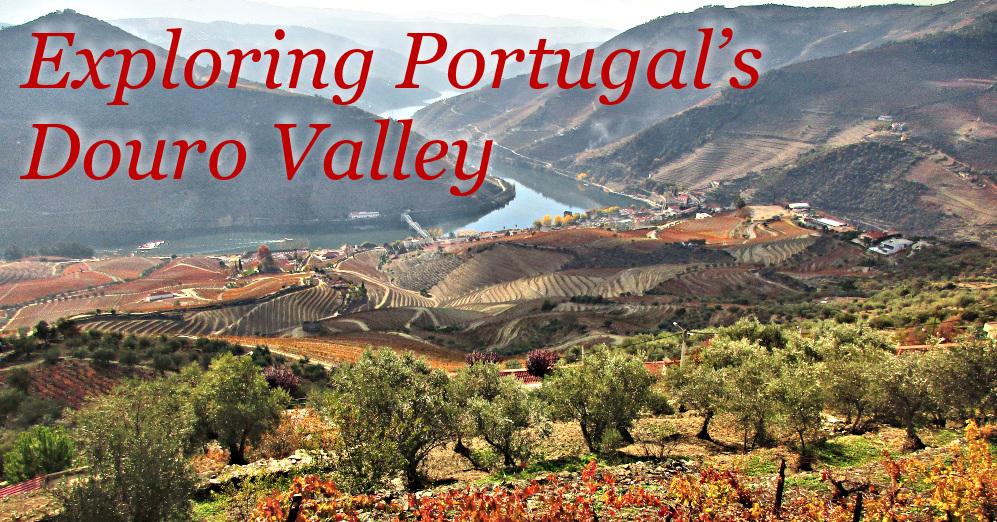 14 March 21: Portugal's Douro Valley